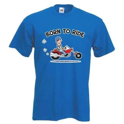 Born To Ride Biker Mens T-Shirt XXL / Royal Blue