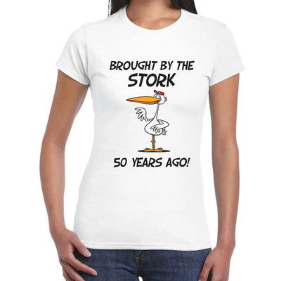 Brought By The Stork 50 Years Ago 50th Birthday Women's T-Shirt S