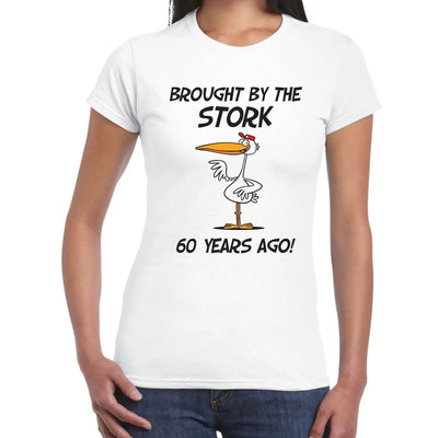 Brought By The Stork 60 Years Ago 60th Birthday Women's T-Shirt XL