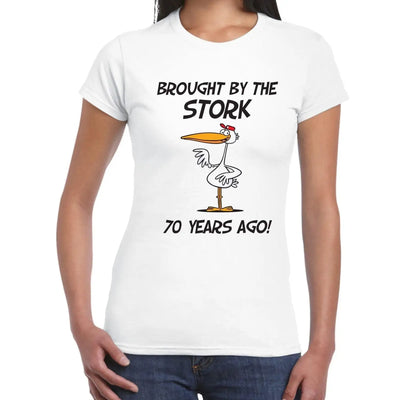 Brought By The Stork 70 Years Ago 70th Birthday Women's T-Shirt XL