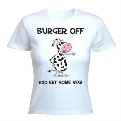 Burger Off & Eat Some Veg Women's T-Shirt
