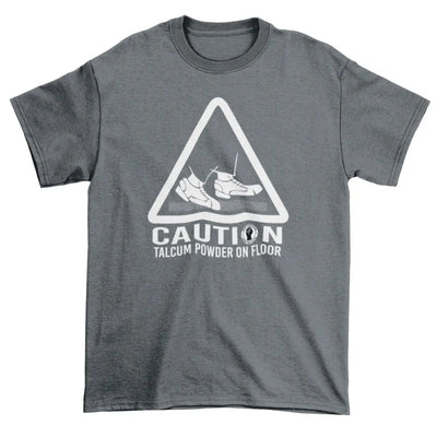 Caution Talcum Powder Northern Soul Men's T-Shirt S / Charcoal