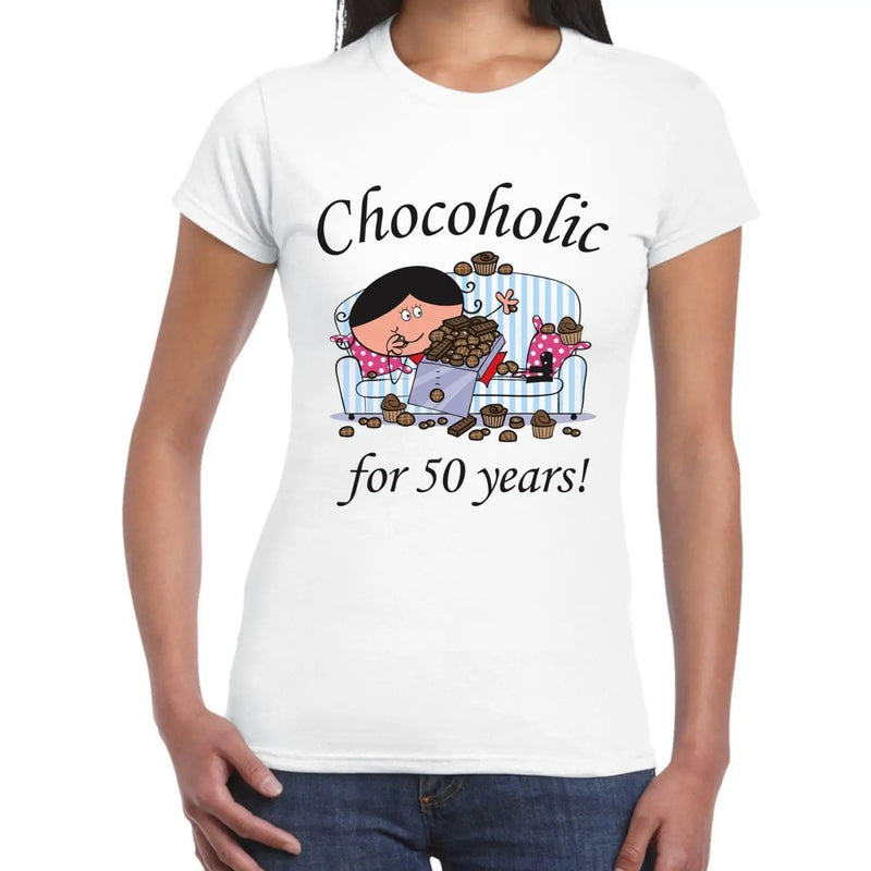 Chocoholic For 50 Years 50th Birthday Women&