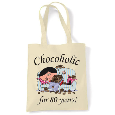 Chocoholic For 80 Years 80th Birthday Tote Bag