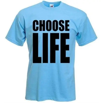 Choose Life T-Shirt