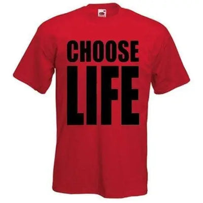 Choose Life T-Shirt