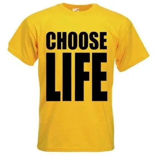 Choose Life T-Shirt