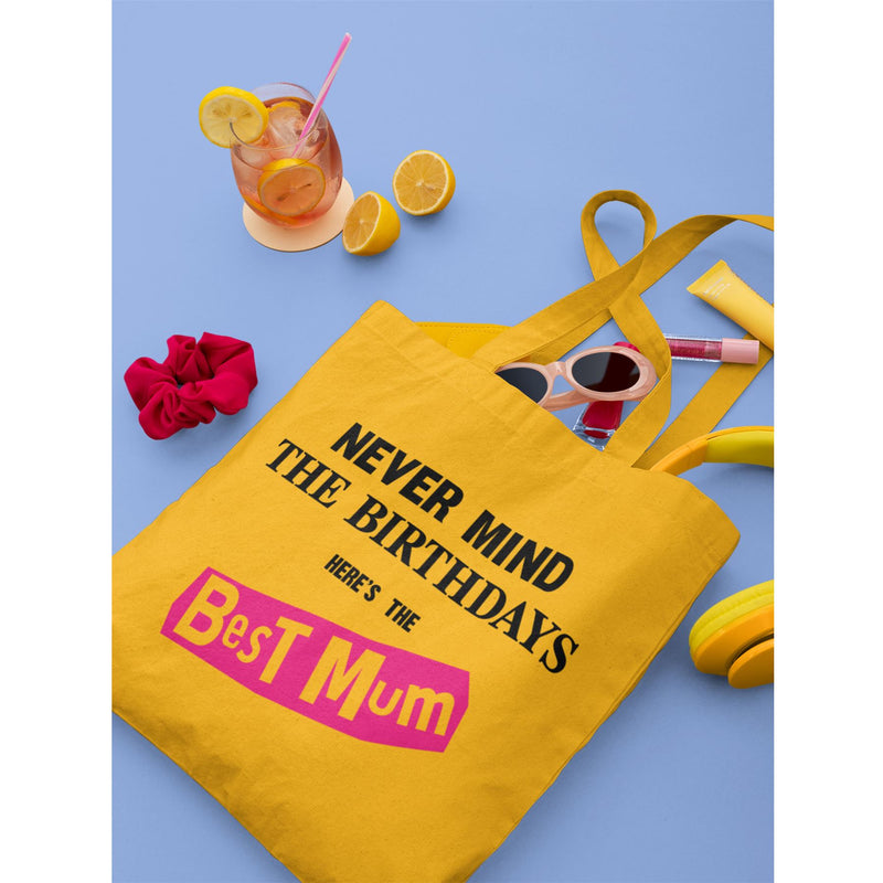 Never Mind the Birthdays Best Mum Tote Bag- Funny Mother Birthday Gift Sex Pistols Punk
