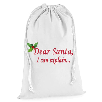 Dear Santa, I Can Explain... Christmas Presents Stocking Drawstring Santa Sack