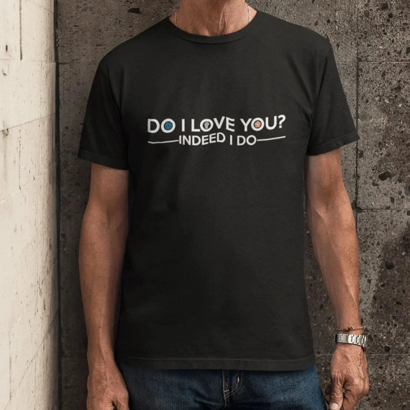 Do I Love You Frank Wilson T-Shirt