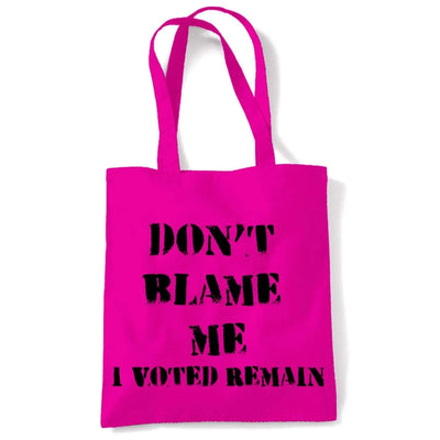 Don't Blame Me I Voted Remain EU Referendum Brexit  Shoulder Shopping Bag
