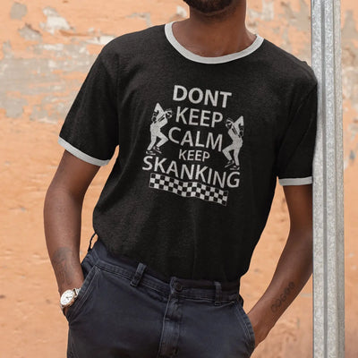 Don't Keep Calm Keep Skanking Contrast Ringer T-Shirt