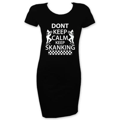 Don't Keep Calm Keep Skanking T-Shirt Dress