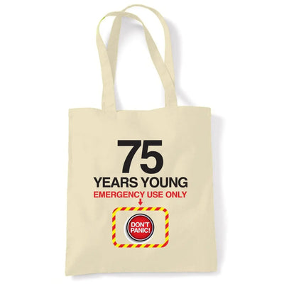 Don't Panic 75th Birthday Tote Shoulder Shopping Bag