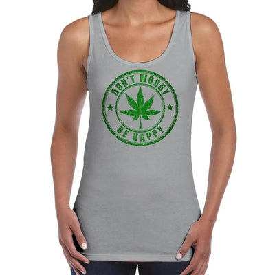 Don't Worry Be Happy Cannbis Women's Tank Vest Top L / Light Grey