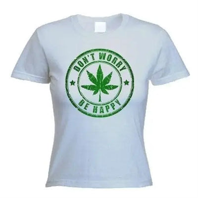 Don't Worry Be Happy Womens T-Shirt L / Light Grey
