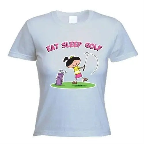 Eat Sleep Golf Women&