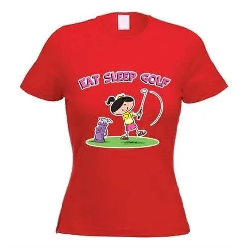 Eat Sleep Golf Women&