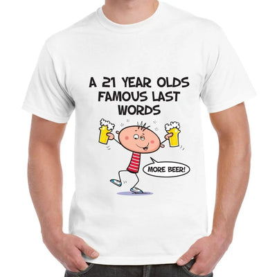 Famous Last Words 21st Birthday Men's T-Shirt M