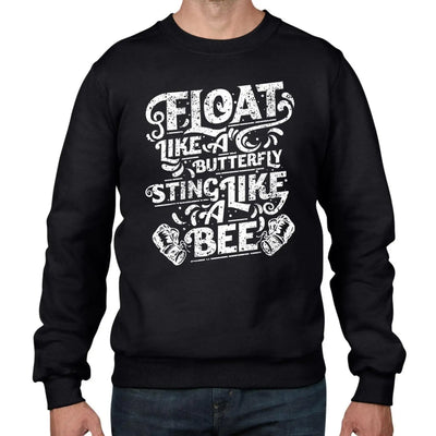 Float Like a Butterfly, Sting Like a Bee Muhammad Ali Men's Sweatshirt Jumper M / Black