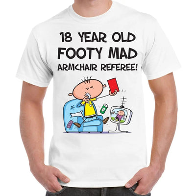 Footy Mad Armchair Referee Men's 18th Birthday Present T-Shirt XL