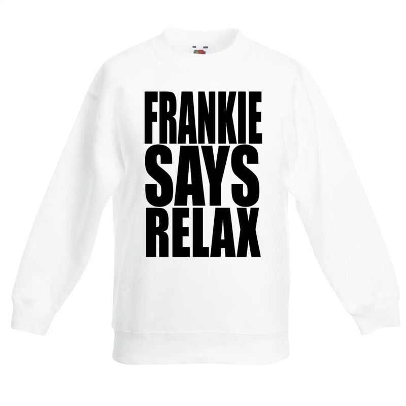 Frankie Says Relax Frankie Goes To Hollywood Children&