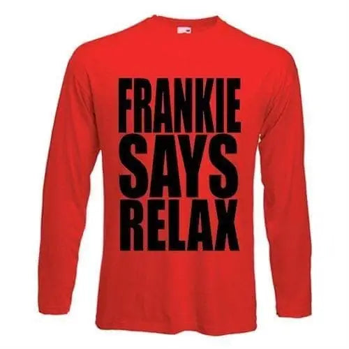 Frankie Says Relax Long Sleeve T-Shirt L / Red