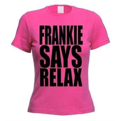 Frankie Says Relax Women's T-Shirt L / Dark Pink