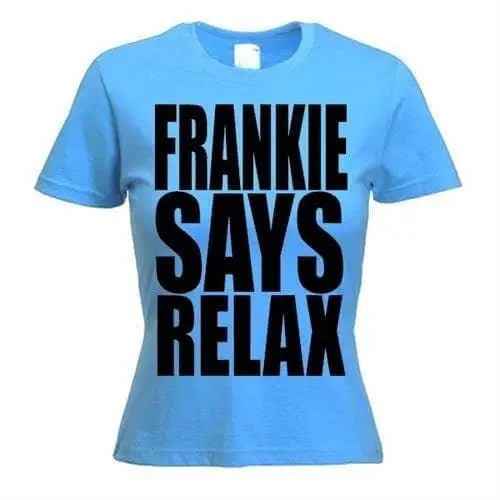 Frankie Says Relax Women&