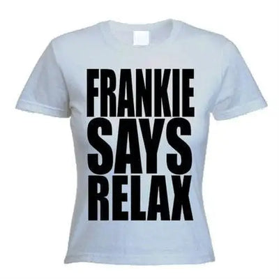 Frankie Says Relax Women's T-Shirt L / Light Grey