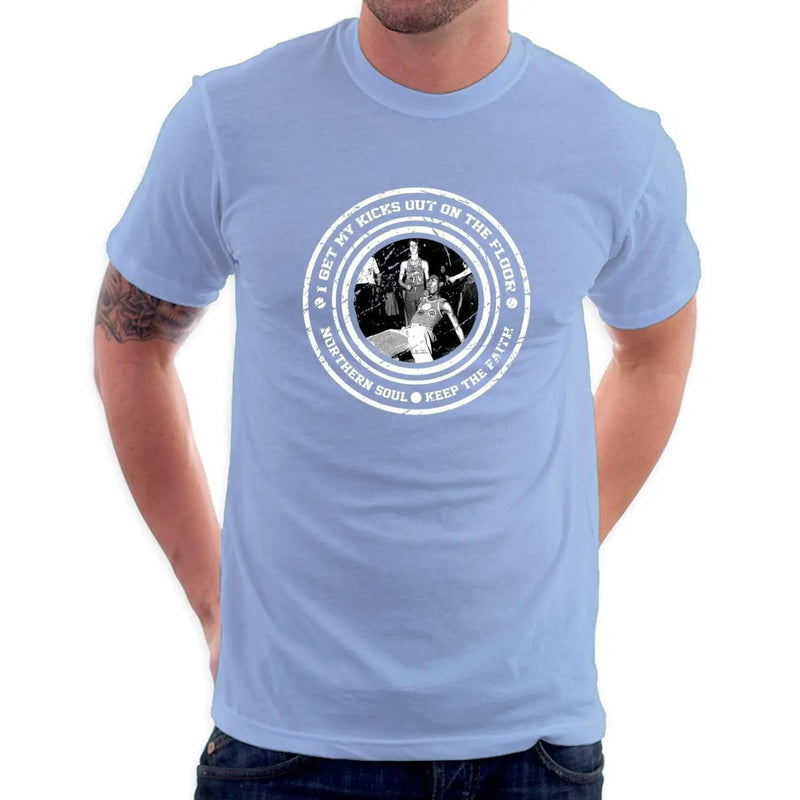 I Get My Kicks Out On The Floor Logo Northern Soul Men&