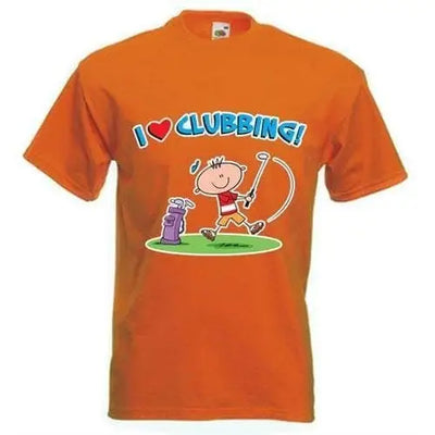 I Love Clubbing Golf Mens T-Shirt Orange / M
