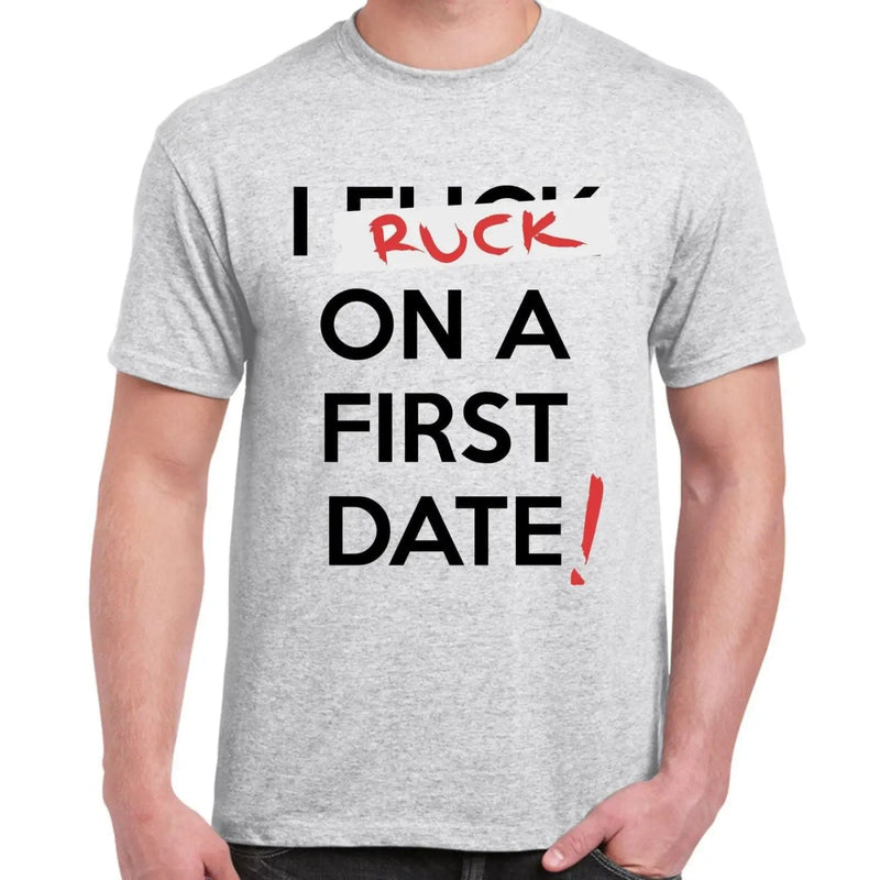 I Ruck On The First Date Men&