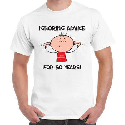 Ignoring Advice For 50 Years 50th Birthday Gift Idea Men's T-Shirt XXL