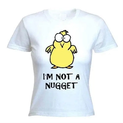 I'm Not A Nugget Women's Vegetarian T-shirt