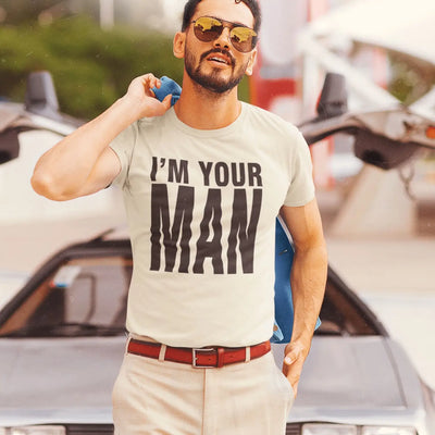 I'm Your Man T-Shirt