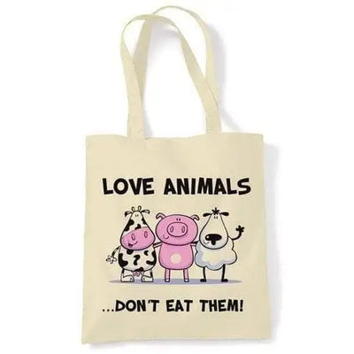 Love Animals Don't Eat Them Vegetarian Tote Bag Cream