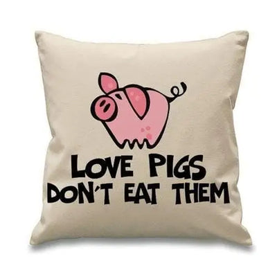 Love Pigs Don't Eat Them Vegetarian Cushion Cream