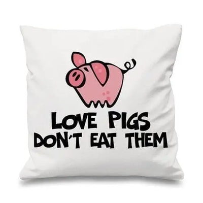 Love Pigs Don't Eat Them Vegetarian Cushion White