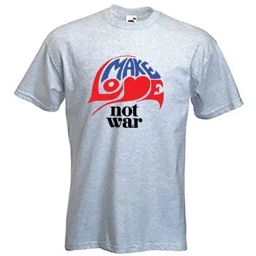 Make Love Not War T-Shirt M / Light Grey