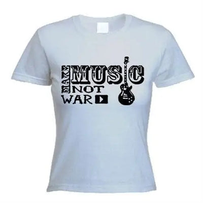 Make Music Not War Women's T-Shirt M / Light Grey