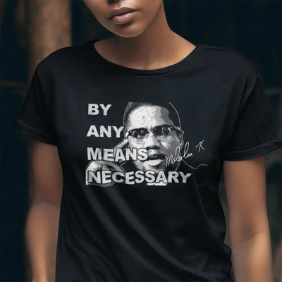 Malcolm X By Any Means Necessary Women’s T-Shirt - Womens