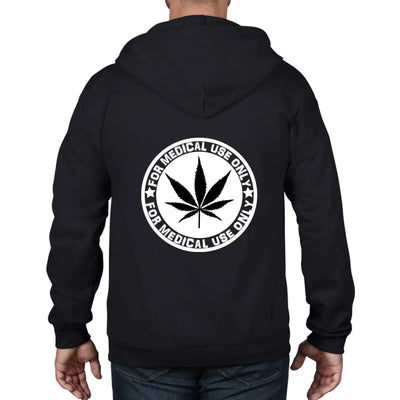 Marijuana Medical Use Only Full Zip Hoodie
