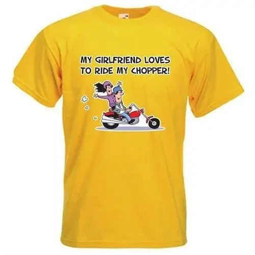 My Girlfriend Likes to Ride My Chopper Mens T-Shirt S / Yellow