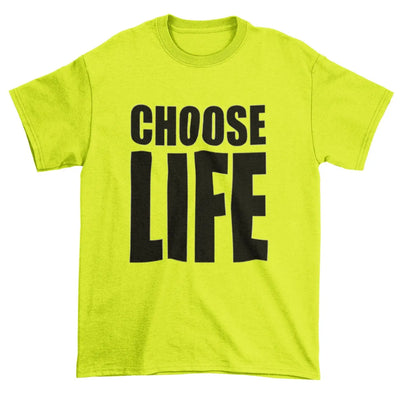 Choose Life T Shirt