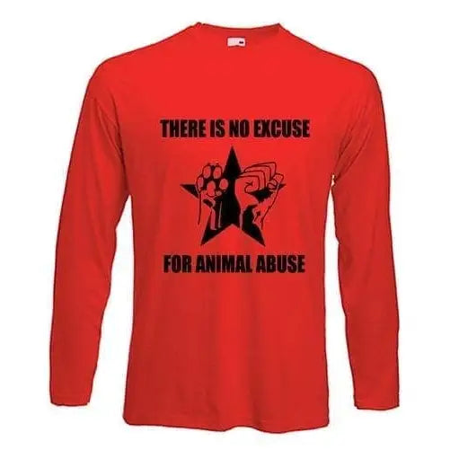 No Excuse For Animal Abuse Long Sleeve T-Shirt M / Red