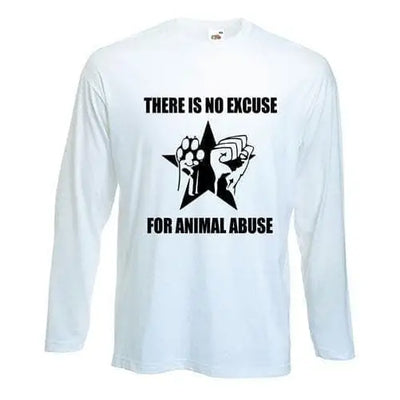 No Excuse For Animal Abuse Long Sleeve T-Shirt M / White