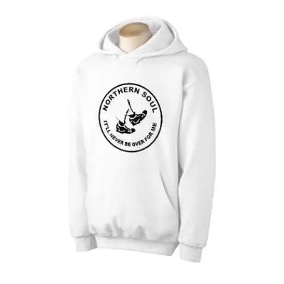 Northern Soul It'll Never Be Over For Me Hoodie S / White