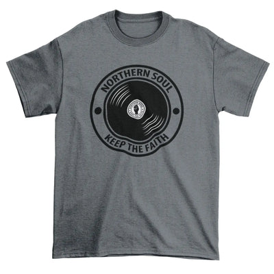 Northern Soul Keep The Faith Record Men's T-Shirt XXL / Charcoal