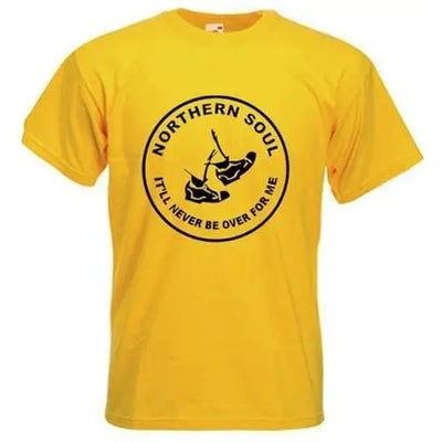 Northern Soul Never Be Over For Me T-Shirt S / Yellow